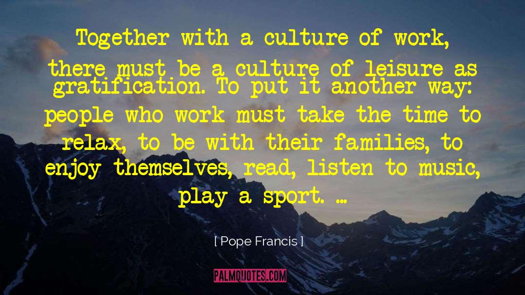 Listen To Music quotes by Pope Francis