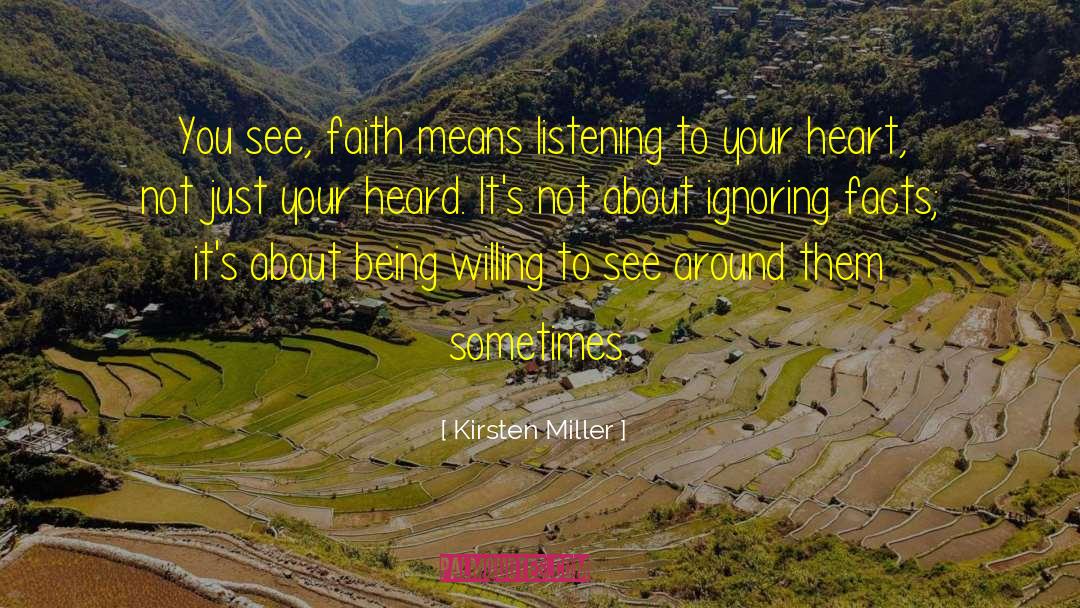 Listen To Your Heart quotes by Kirsten Miller