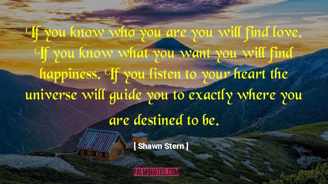 Listen To Your Heart quotes by Shawn Stern