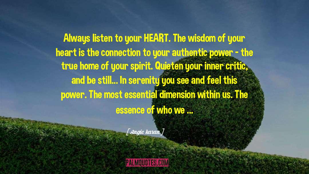 Listen To Your Heart quotes by Angie Karan