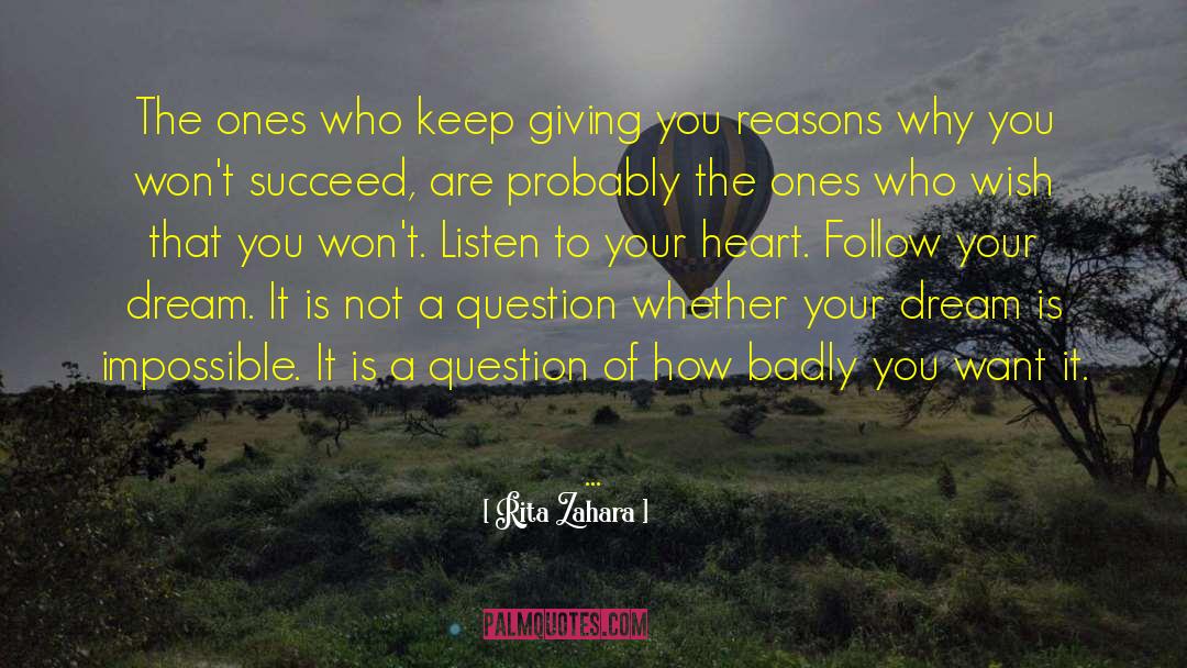 Listen To Your Heart quotes by Rita Zahara