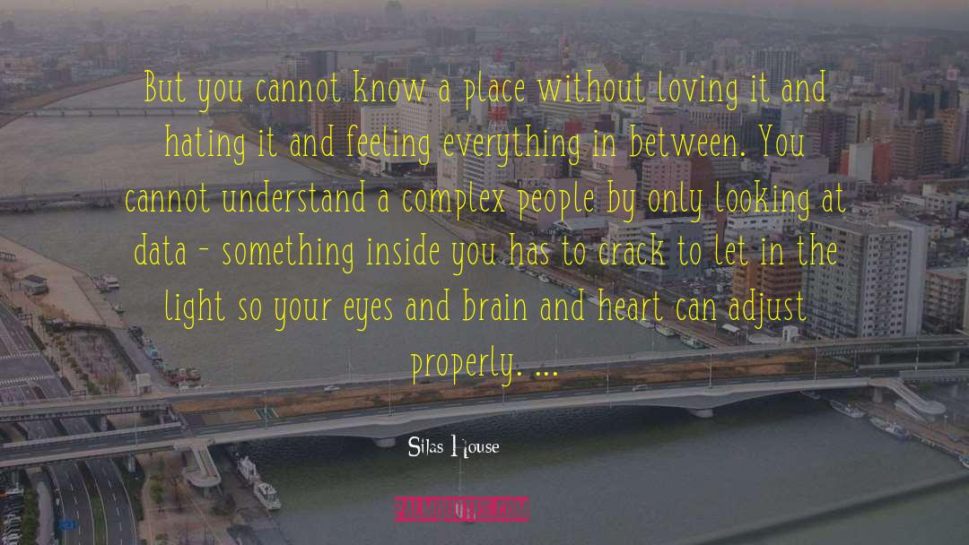 Listen To Your Heart quotes by Silas House