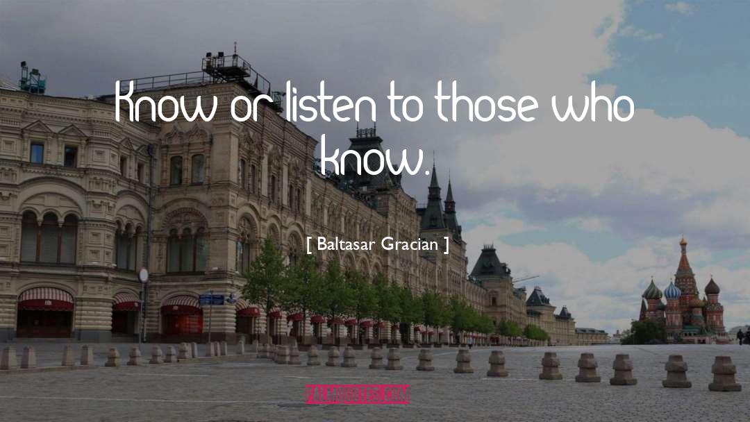 Listen To Your Heart quotes by Baltasar Gracian