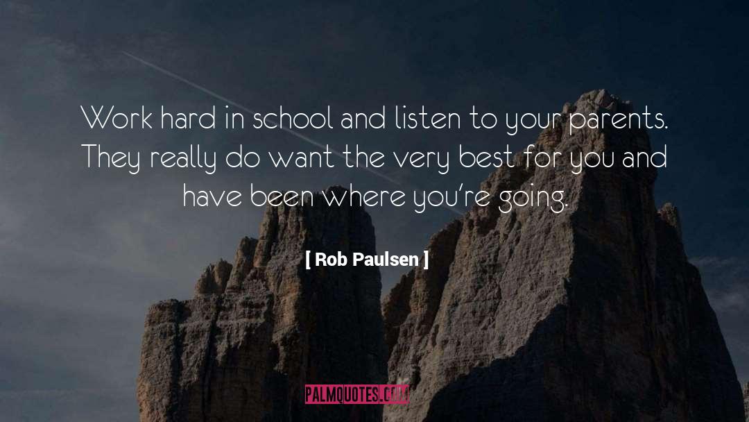 Listen To Your quotes by Rob Paulsen