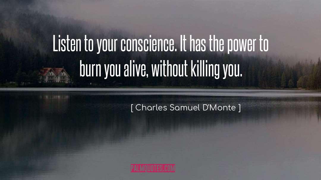 Listen To Your quotes by Charles Samuel D'Monte