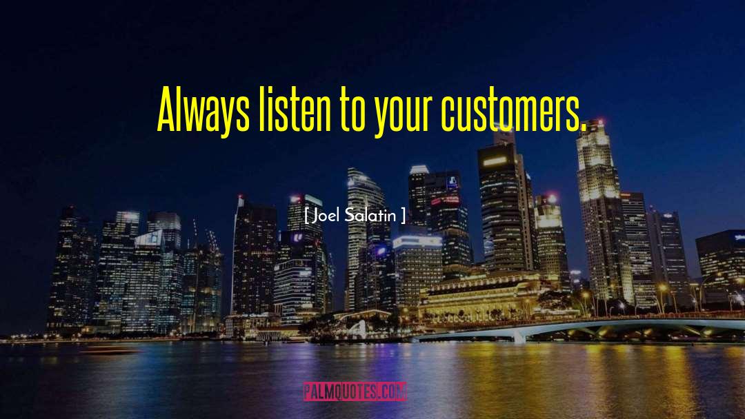 Listen To Your quotes by Joel Salatin