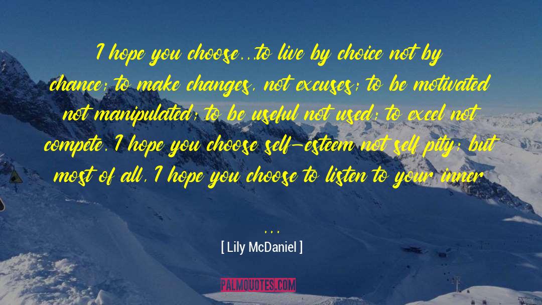 Listen To Your quotes by Lily McDaniel