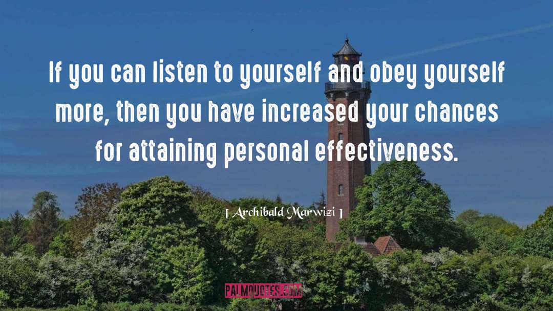 Listen To Yourself quotes by Archibald Marwizi
