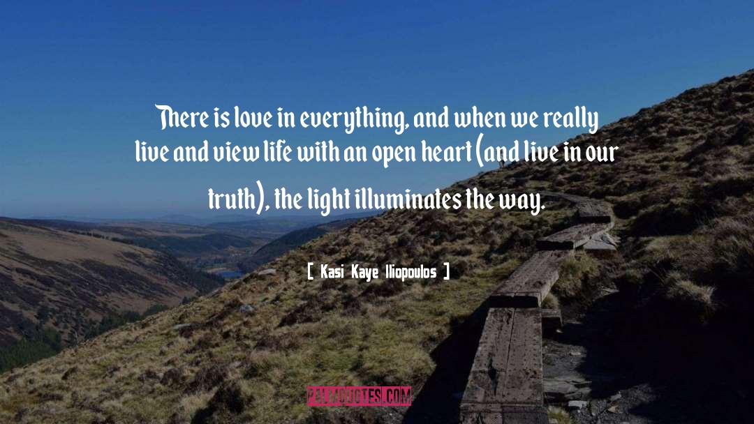 Listen With An Open Heart quotes by Kasi Kaye Iliopoulos