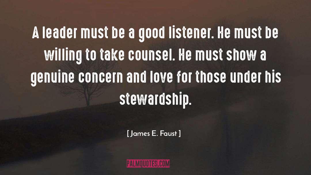 Listener quotes by James E. Faust