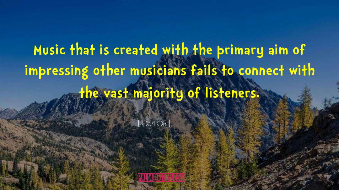 Listeners quotes by Carl Orr
