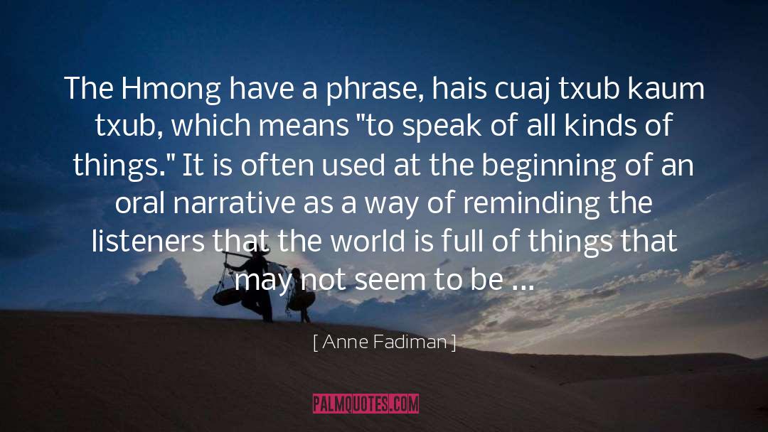 Listeners quotes by Anne Fadiman