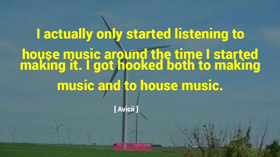 Listening Actively quotes by Avicii