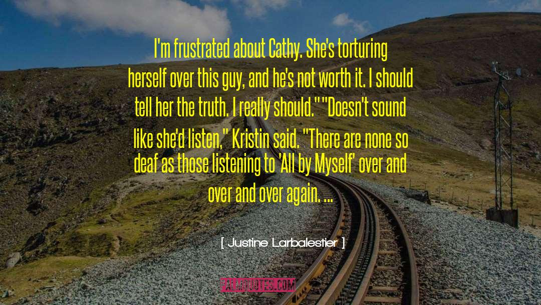 Listening And Hearing quotes by Justine Larbalestier