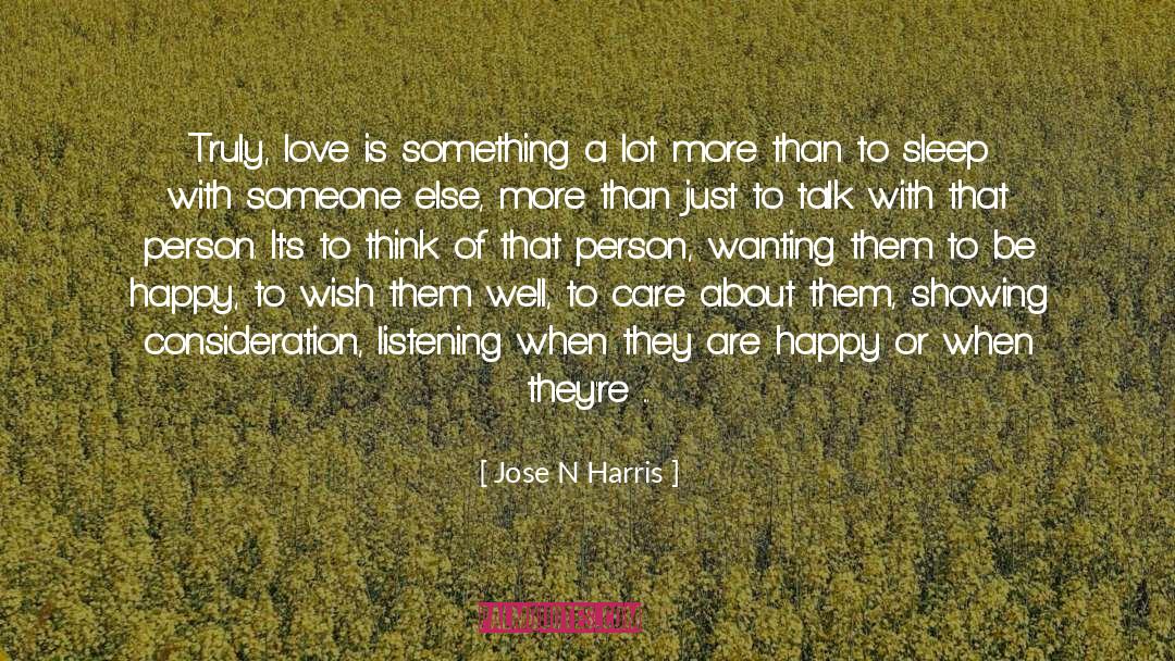 Listening And Hearing quotes by Jose N Harris