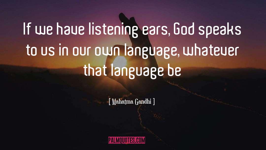 Listening Ear quotes by Mahatma Gandhi