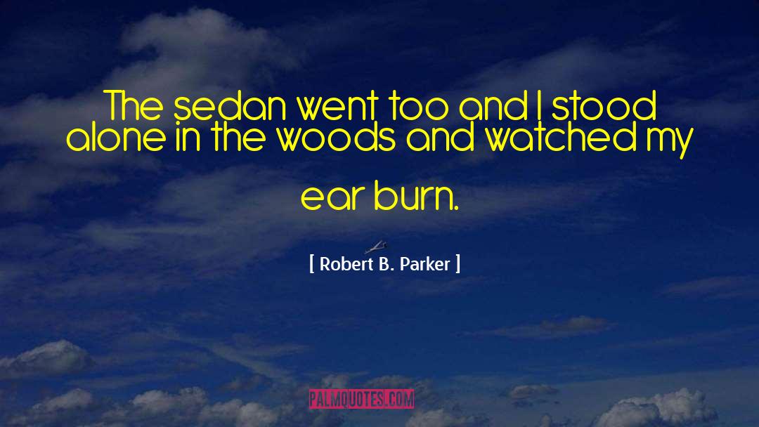 Listening Ear quotes by Robert B. Parker