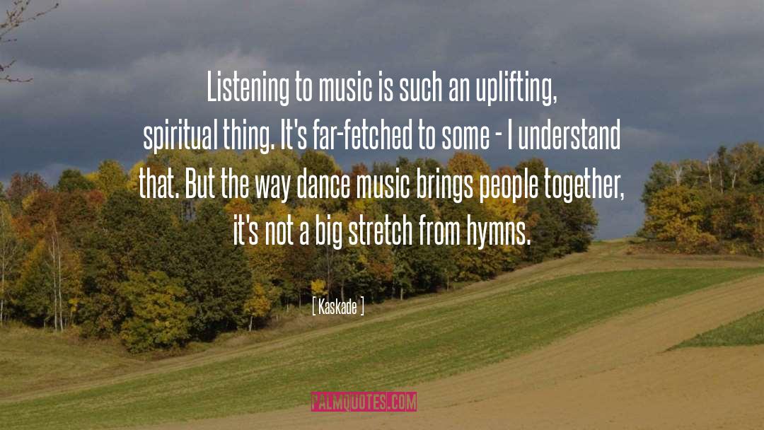 Listening Is A Skill quotes by Kaskade