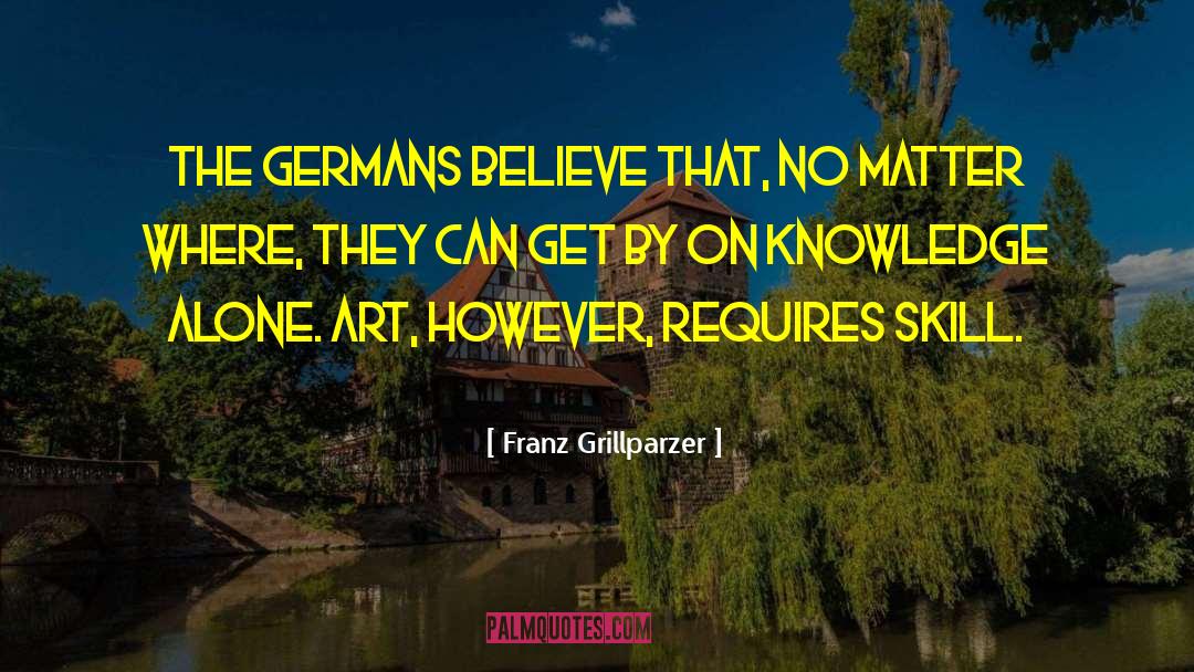 Listening Skills quotes by Franz Grillparzer