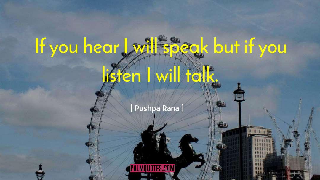 Listening Skills quotes by Pushpa Rana