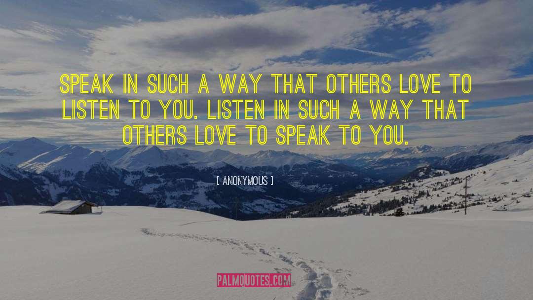 Listening Skills quotes by Anonymous