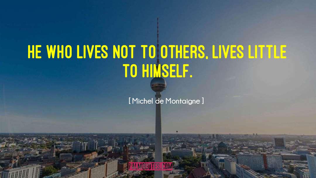 Listening To Others quotes by Michel De Montaigne