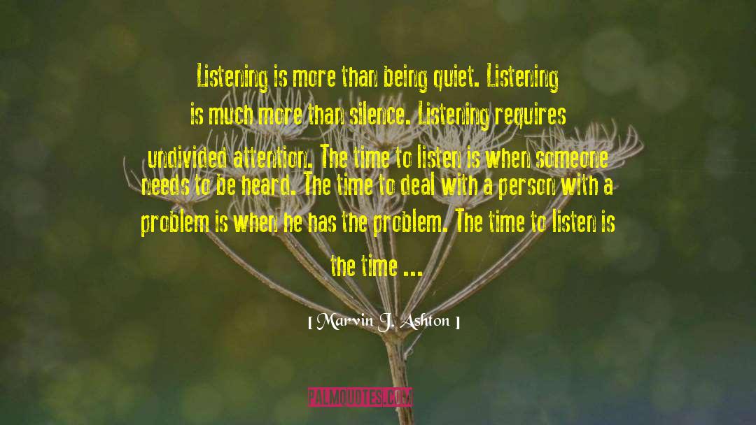 Listening With Empathy quotes by Marvin J. Ashton