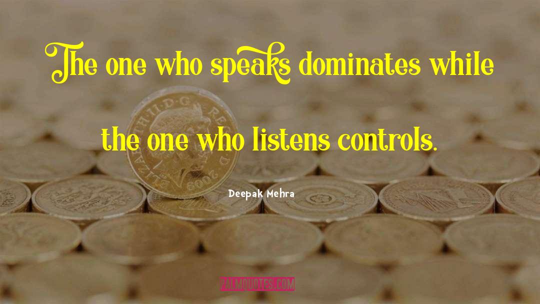 Listens quotes by Deepak Mehra