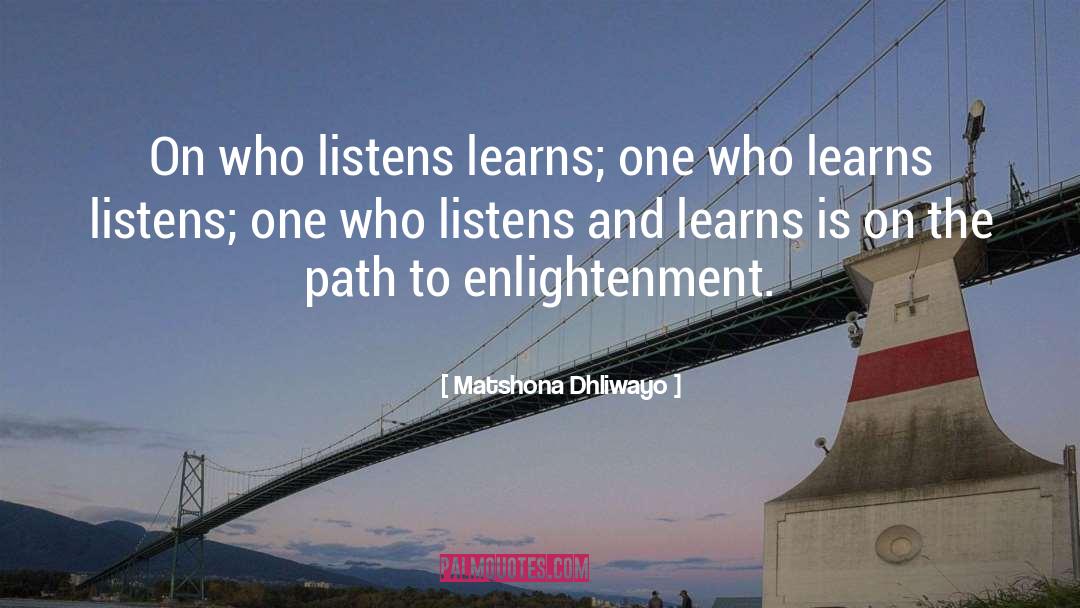 Listens quotes by Matshona Dhliwayo