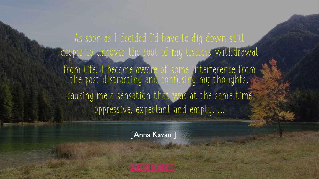 Listless quotes by Anna Kavan