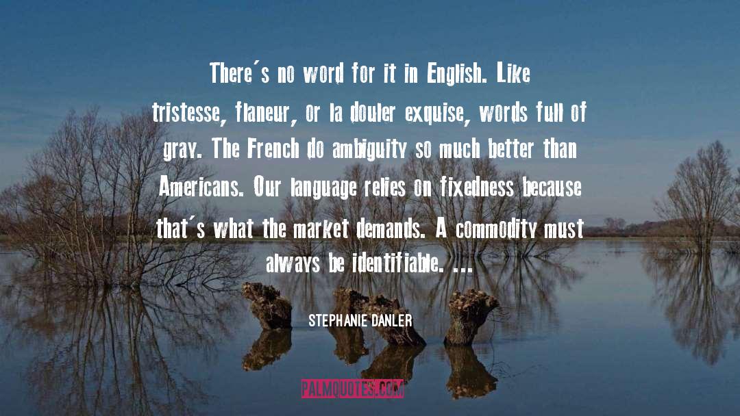 Listos In English quotes by Stephanie Danler