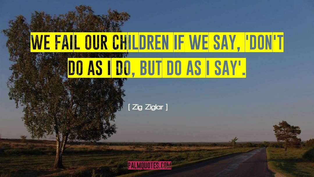 Literacy Children quotes by Zig Ziglar