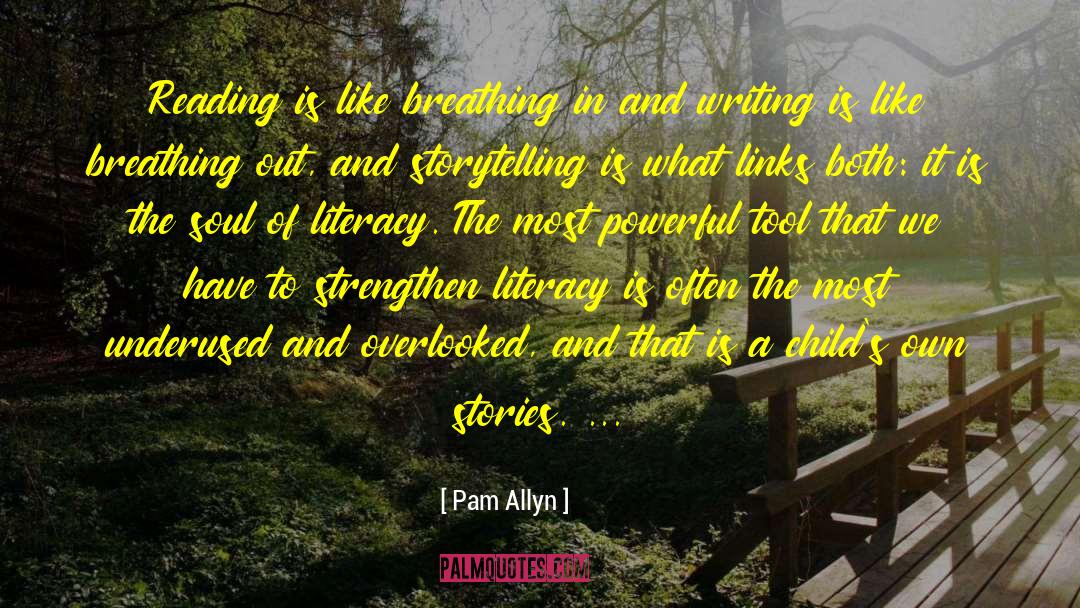 Literacy quotes by Pam Allyn