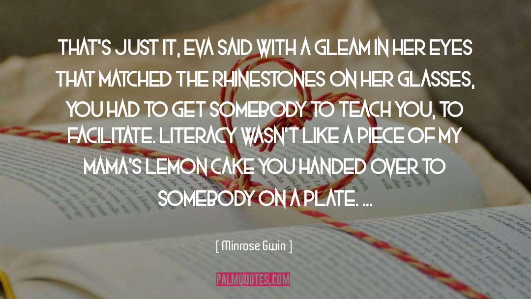 Literacy quotes by Minrose Gwin