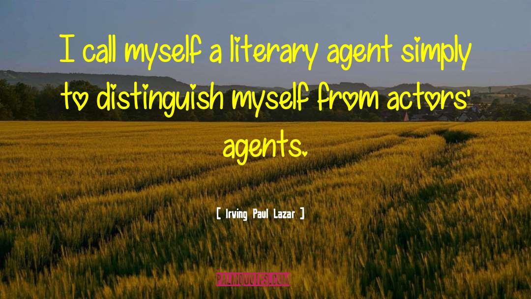 Literary Agent quotes by Irving Paul Lazar