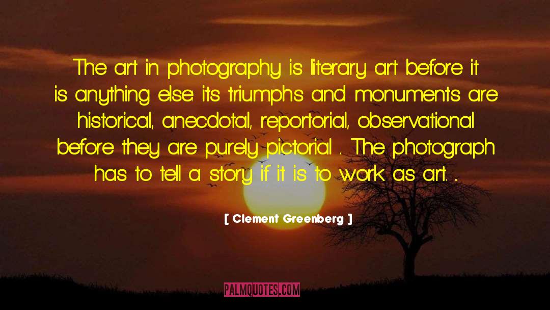 Literary Art quotes by Clement Greenberg
