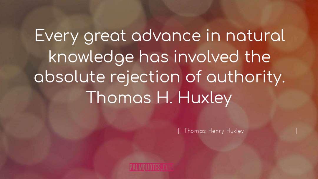 Literary Authority quotes by Thomas Henry Huxley