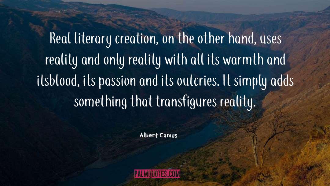 Literary Creation quotes by Albert Camus