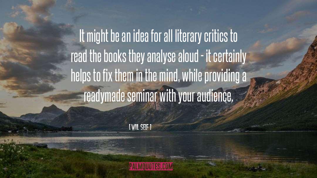 Literary Critics quotes by Will Self