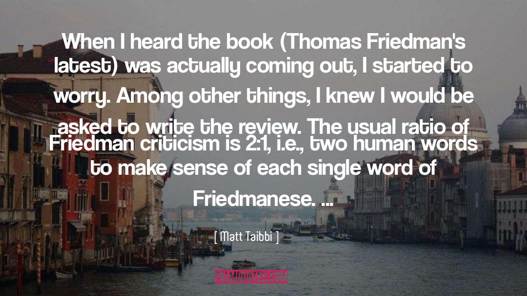 Literary Destinations quotes by Matt Taibbi