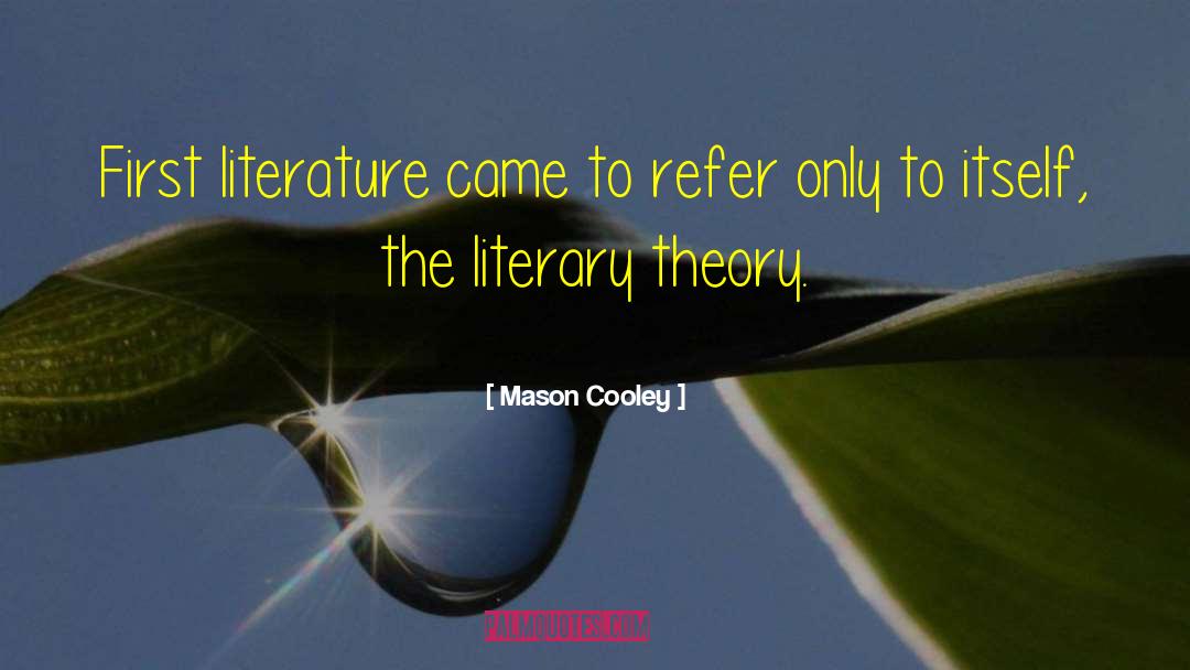 Literary Genius quotes by Mason Cooley