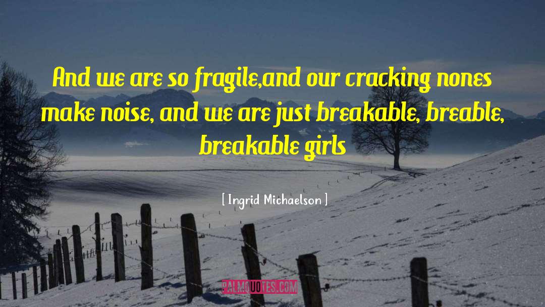 Literary Girls quotes by Ingrid Michaelson
