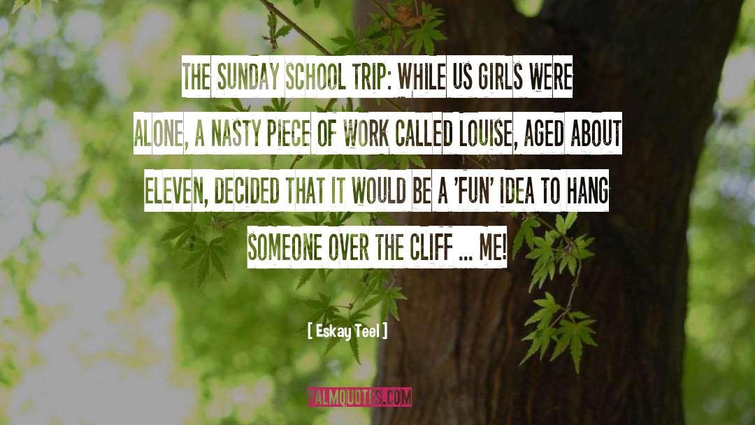 Literary Girls quotes by Eskay Teel