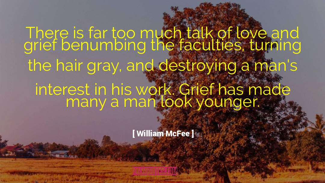 Literary Grief quotes by William McFee