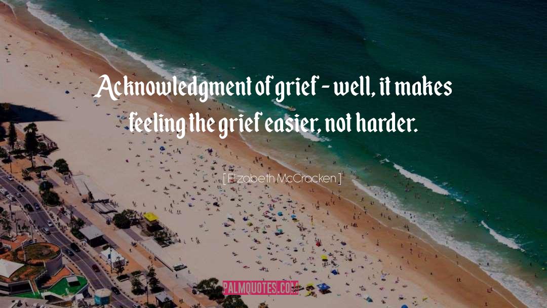 Literary Grief quotes by Elizabeth McCracken
