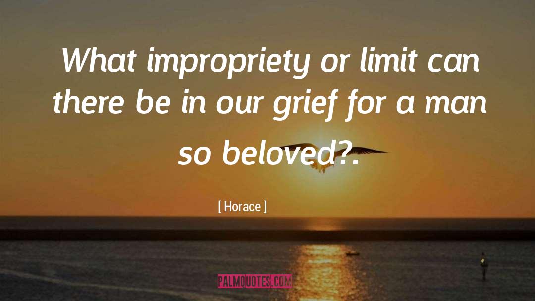 Literary Grief quotes by Horace