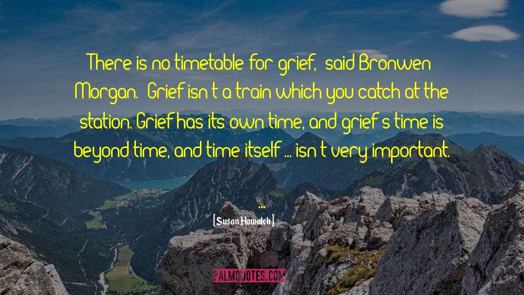 Literary Grief quotes by Susan Howatch