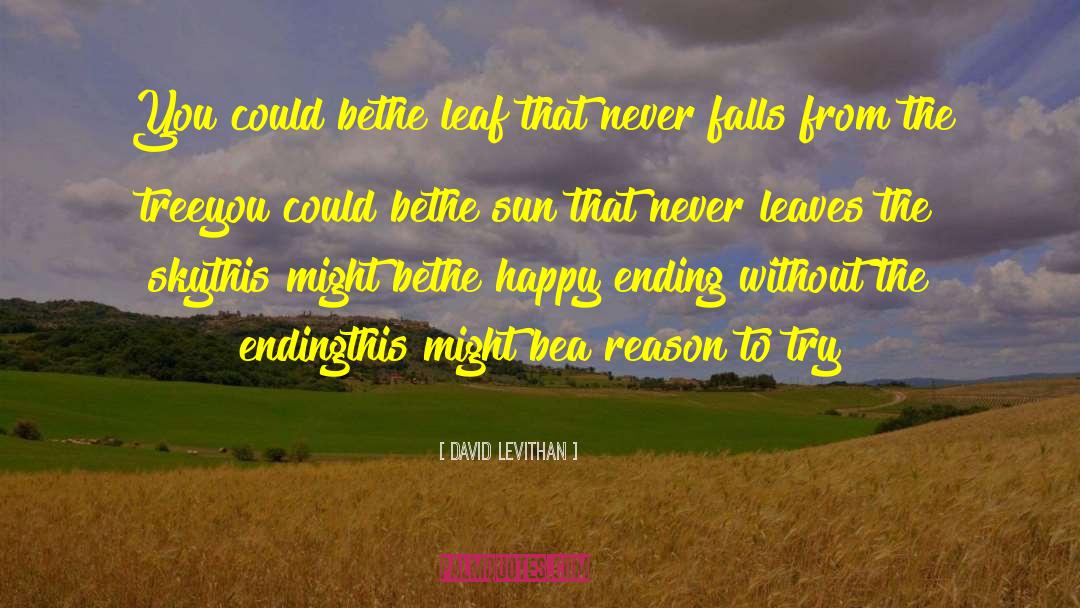 Literary Happy Ending quotes by David Levithan