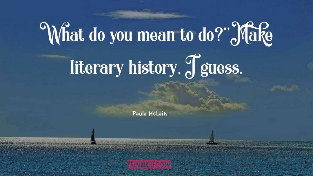 Literary Influences quotes by Paula McLain