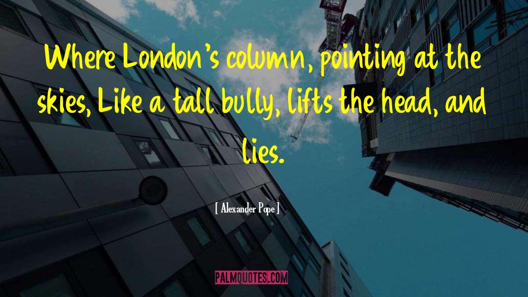Literary London quotes by Alexander Pope